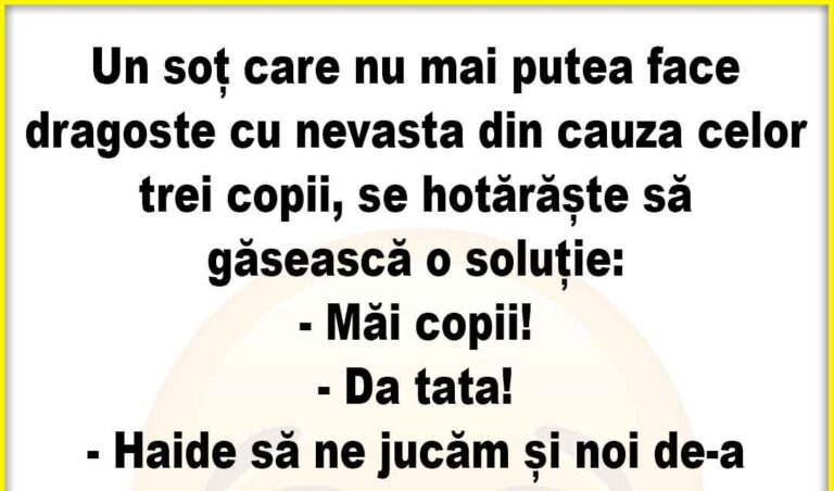 Banc: Un sot care nu mai putea face dragoste cu nevasta din cauza…