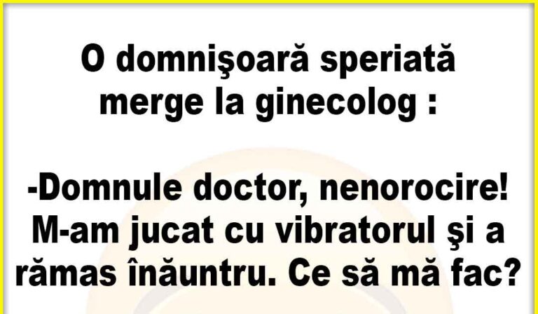 Banc: La ginecolog, o domnişoară speriată…