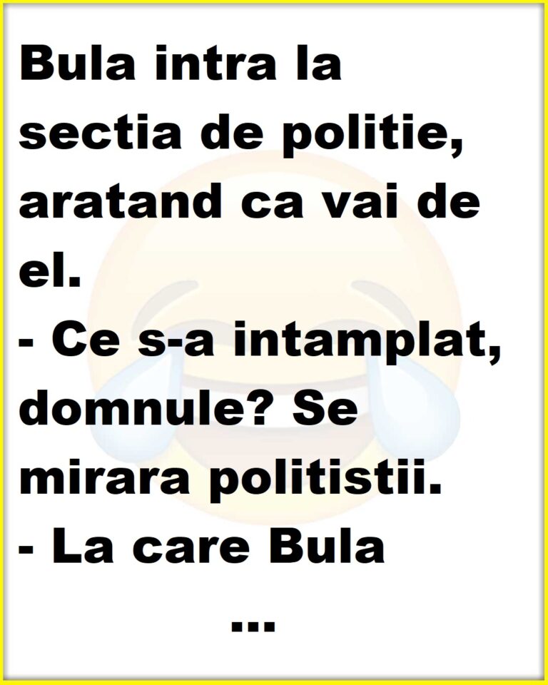 Bula intra la sectia de politie, aratand ca vai de el.